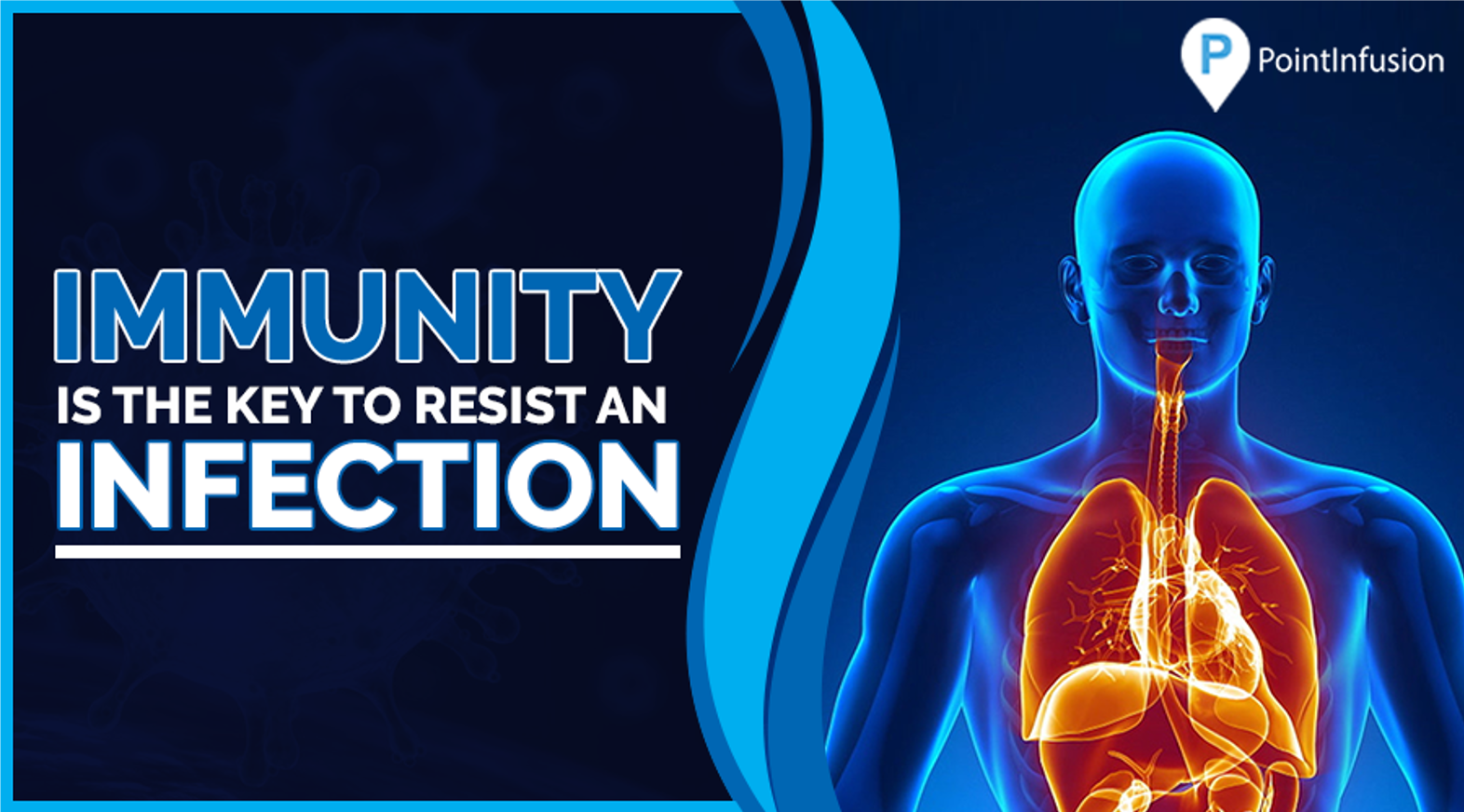 Immunity is the key to resist an infection - PointInfusion