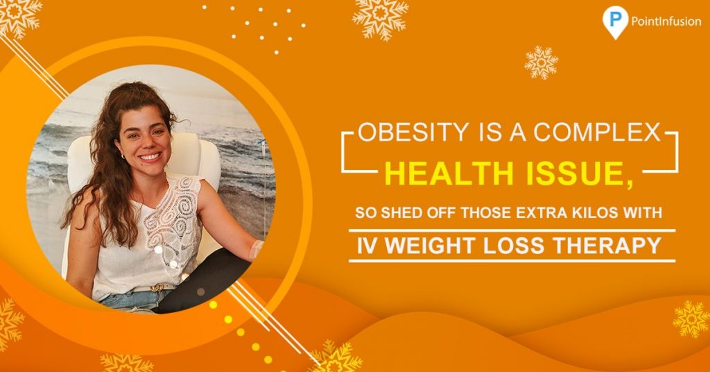 Read more about the article Obesity is a complex health issue, so shed off those extra kilos with IV Weight Loss therapy