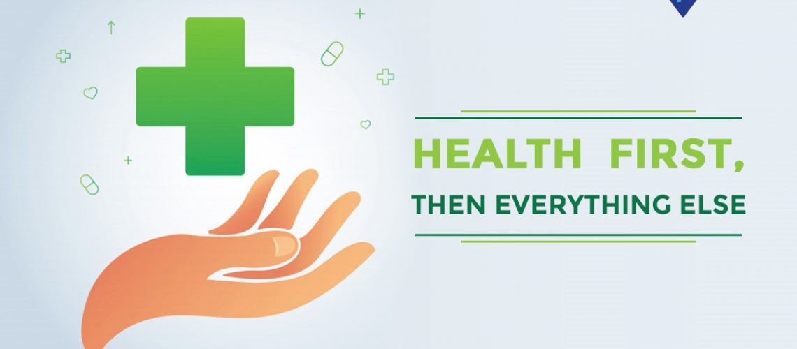 Health first, then everything else